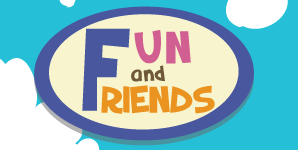 Fun and Friends